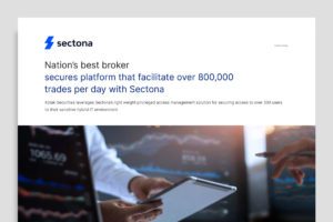 Kotak Securities Secures Platform That Facilitate Over 800,000 Trades Per Day With Sectona